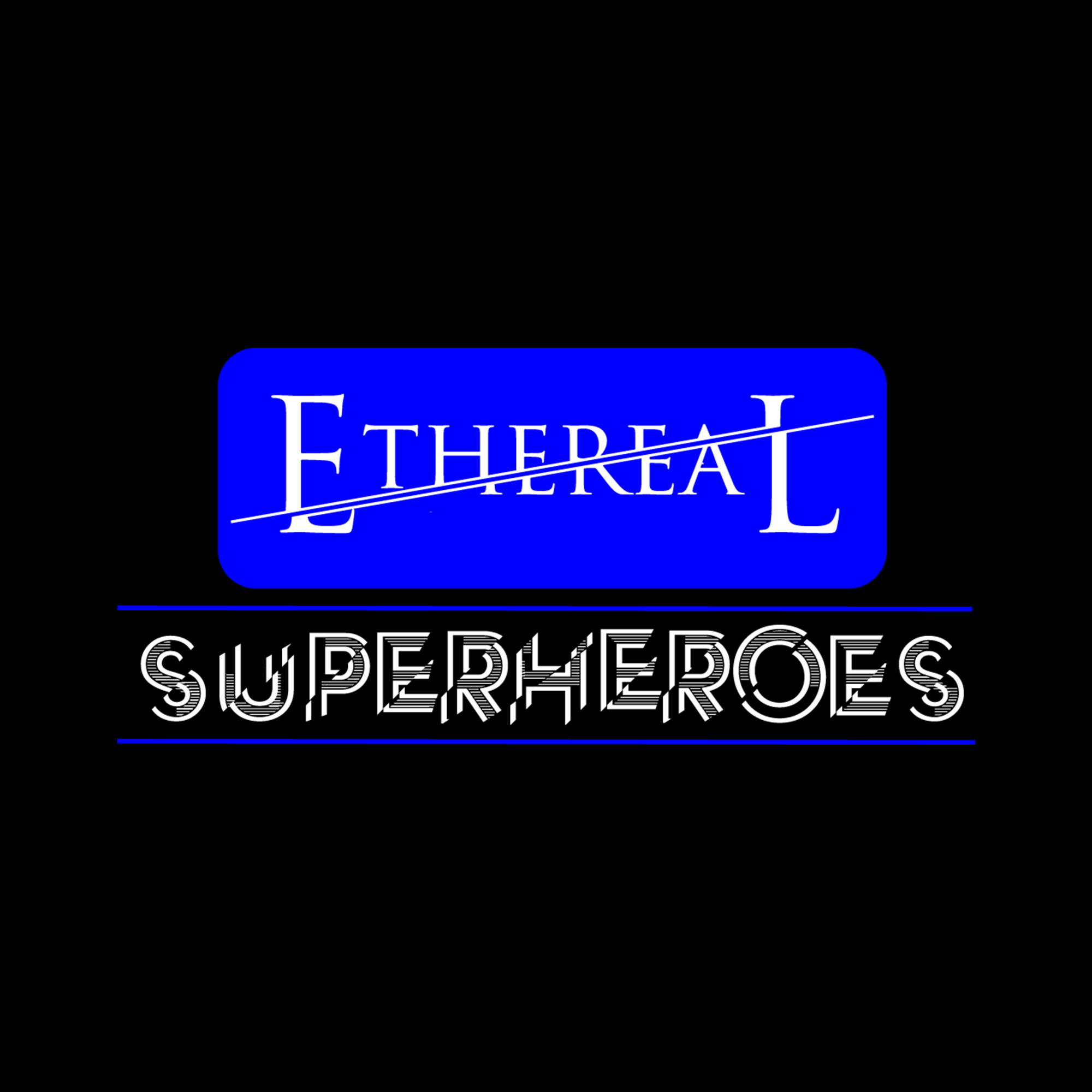 Ethereal Superheroes Universe